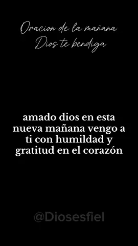 Buenoa dias Dios! #oracion #oraciones #oracionespoderosas #paratii #foryoupagе #buenosdias #oraciondelamañana 