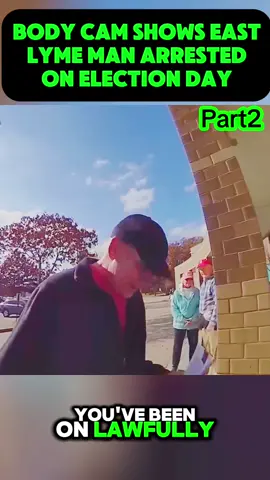 Body cam shows East Lyme man arrested on election day #part2  #cops #copsoftiktok #police #policeofficer #lawenforcementcommunity #viral #flypシ #usa_tiktok #flypシ #foryoupage #foryou #usa🇺🇸 