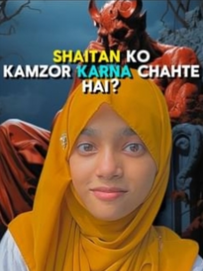 Shaitan Ko Kamzor Kare 👹 #sumaiya_anisha #sumaiya_786_islam_uk