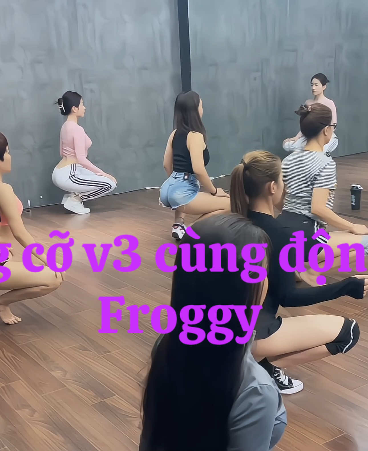 Tăng cỡ vòng 3 cùng động tác Froggy 🍑🍑