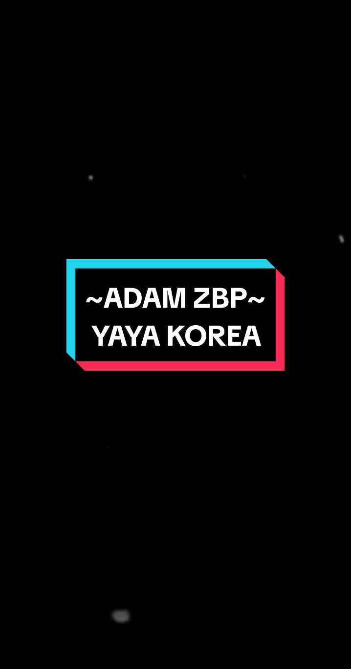 ADAM ZBP | YAYA KOREA... #adamzbp #yayakorea #lagudikir #dikirkelate #dikirmodern #dikirmoden #dikir #dikirviral #dikirviraltiktok #music #musicvideo #musicdikir #muzikdikir #trending #trendingsong #trendingvideo #tiktokmalaysia #tiktokindonesia #tiktokthailand #tiktokbrunei #tiktoksingapore #lirik #lyrics #liriklagu #lyrics_songs #lyricsvideo #shortlyrics #shortlyricsvideo #lirikpendek #liriklagupendek #fyp #fypp #fyppp #fypage #fypagee #fypageeeee #foryou #foryoupage #foryourpage #fyppppppppppppppppppppppp 