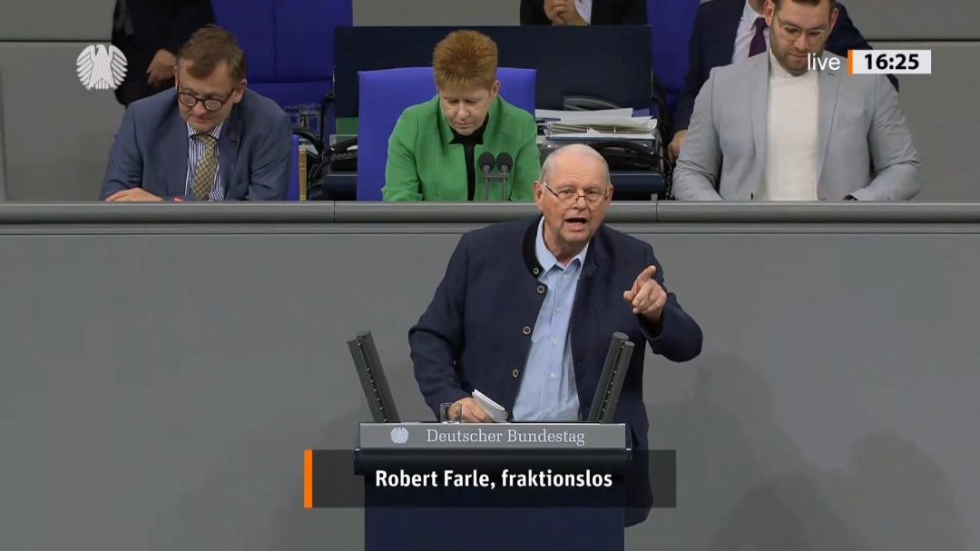 AKTUELL : REDE ROBERT FARLE ( FRAKTIONSFREI AFD.) AM 13.NOVEMBER IM DEUTSCHEN BUNDESTAG IN BERLIN. AUFNAHME / QUELLE :  DEUTSCHER BUNDESTAG PLENARSITZUNG - 199.SITZUNG VOM 13.NOVEMBER  20.WAHLPERIODE  REDE  THEMA : REGIERUNGSERKLÄRUNG ZUR AKTUELLEN LAGE  #AFD #VORORTAKTUELL #DEUTSCHERBUNDESTAG NEU : VOR ORT AKTUELL IHRE INFORMATIONSSEITE SEITEN-ÜBERBLICK - SIEHE SEITE : CAMPSITE.BIO/VORORTAKTUELL WEITERE INFORMATIONEN - AUCH ZU ANDEREN FRAKTIONEN - SIEHE SEITE : BUNDESTAG.DE AFD - ALTERNATIVE FÜR DEUTSCHLAND AFD PERSONAL BJÖRN HÖCKE , ALEXANDER GAULAND , STEPHAN BRANDNER , MARTIN E. RENNER , ALICE WEIDEL , FRANZ WIESE , BIRGIT BESSIN , CHRISTINA BAUM , THOMAS SEITZ, NICOLE HÖCHST , ULRICH HENKEL , HANNES GNAUCK , ROMAN KUFFERT , JENS MAIER , LARS GÜNTHER , ANDREAS KALBITZ , DETLEV FRYE , THOMAS GOEBEL , UWE GEWIESE , ANDREAS WILD , LEYLA BILGE , JÖRG KRÖGER , BEATRIX VON STORCH , JOHANNES SONDERMANN , HERIBERT EISENHARDT , ... AFD CSU CDU DIE LINKE PDS SPD FDP GRÜNE IB IBÖ IBD IDENTITÄRE BEWEGUNG MARTIN SELLNER COMPACT MAGAZIN JÜRGEN ELSÄSSER PEGIDA DRESDEN SIEGFRIED DÄBRITZ BÄRGIDA BERLIN DEUTSCHLAND ÖSTERREICH SCHWEIZ BRANDENBURGER TOR REICHSTAG BUNDESTAG VERA LENGSFELD EVA HERMAN HEIKO SCHRANG HAGEN GRELL NIKOLAI NERLING ANGELIKA BARBE FRAUENMARSCH ZUM KANZLERAMT MERKEL MUSS ( IST ) WEG MITTWOCH FRANZ WIESE IMPF SCHOLZ MUSS WEG HENRYK STÖCKL WOLFGANG GRAETZ NIKOLAI NERLING TIM KELLNER VOLKSLEHRER TEAM HEIMAT MICHAEL WITTWER ROBERT GÖTZ MATUSCHEWSKI KEVIN HEINZELMANN CLAUDIUS FABIG AVAAZ CAMPACT E.V. DGB AMADEU ANTONIO STIFTUNG ALI CAN RENE ENGEL DARIUS KÜ CHRISTOPH SCHOTT TORSTEN SEWING INTERKULTURELLER FRIEDEN E.V. # UNTEILBAR BERLIN NATURFREUNDE KLEINER 5 AUFSTEHEN GEGEN RASSISMUS SAHRA WAGENKNECHT DEMOKRATIE IN BEWEGUNG SUMOFUS ASTA UDK BERLIN THE EUROPEAN MOMENT GEGEN HASS UND RASSISMUS IM BUNDESTAG JUNE TOMIAK DEUTSCHPLUS E.V. NOPEGIDA PRO ASYL SEA WATCH E.V. I,SLAM POETRY JUNGE EUROPÄISCHE BEWEGUNG BERLIN-BRANDENBURG E.V. DEUTSCHPLUS LSVD DIEM25 VDK E.V. LIEBE STATT HASS TAZ DIE TAGESZEITUNG ANTIFA NT ANTIFA BERLIN GRIB CULCHA CANDELA ANTON HOFREITER CLAUDIA ROTH ANNALENA BAERBOCK KATRIN GÖRING-ECKARDT RIGAER STRASSE ANTIFA ZECKENBISS FORSCHUNGSGRUPPE FORSCHUNGSPROJEKT AFD PEGIDA TIER CANAN BAYRAM BAHNHOFSKLATSCHER MICHAEL SAUERBIER BILD BLÖD BERND POSSELT X3 EXTRA 3 DREI HEUTE-SHOW HEUTE SHOW OLIVER WELKE AMADEU ANTONIO STIFTUNG ANETTA KAHANE MOABIT HILFT E.V. KMA KOSP GMBH ZENTRUM FÜR POLITISCHE SCHÖNHEIT DR. MICHAEL ADAM JOHANNES HILLJE MOABIT HILFT E.V. FUAD MUSA THORSTEN KIRSCHKE CORONAVIRUS COVID19 CORONA VIRUS VERDUMMUNG FALK JANKE