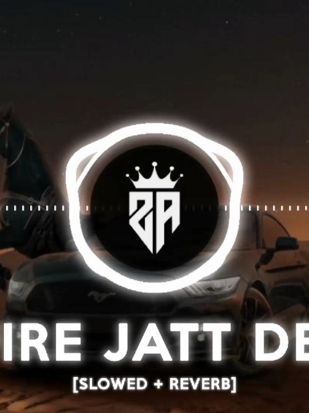 PART 61 (FIRE JATT DE) FULL SONG SLOWED REVERB #foryoupage #newtrend #zaminxsloved #fyp #fyp #trending #song #illu #goviral #bhuran 