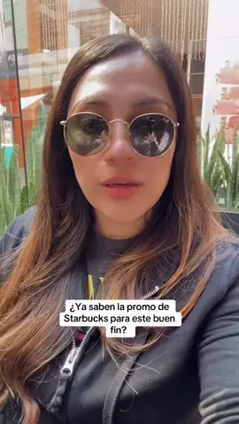 Les cuento de la promo que tiene Starbucks México para este buen fin! 🙌🏻✨ #starbucks#fyp #foryou#buenfin #starbucksmexico #starbucksdrinks 
