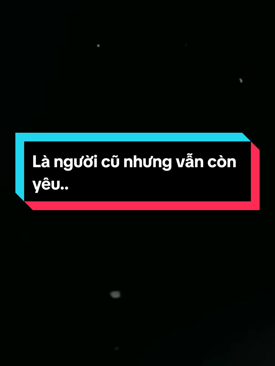 Là người cũ nhưng vẫn còn yêu còn vấn vương còn thương em nhiều || Người Cũ Còn Yêu #CapCut #nhactamtrang #nhacbuontamtrang #buon_tam_trang #nhacbuon #tamtrang #nhactamtrangbuon #nhachaymoingay #nguoicuconyeu #maucapcut 