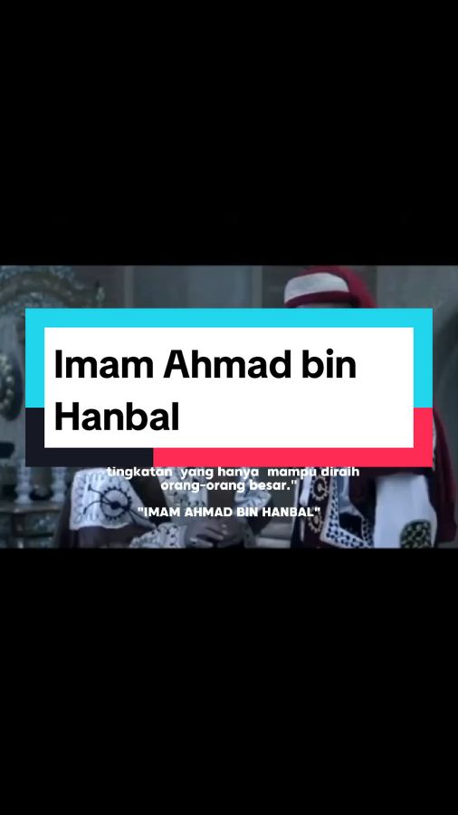 Ahmad bin Hanbal (lahir 20 Rabiul awal 164 H (27 November 780) - wafat 12 Rabiul Awal 241 H (4 Agustus 855) seorang ahli hadits dan teologi Islam. Ia lahir di Mary, Turkmenistan, utara Afganistan. Serta ia dikenal dengan nama Imam Hambali. Ahmad bin Hanbal menulis kitab al-Musnad al-Kabir yang termasuk sebesar-besarnya kitab 