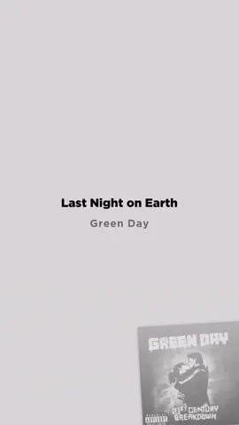 Last Night on Earth - Green Day | #lyrics #lastnightonearth #fyp #songilysm 