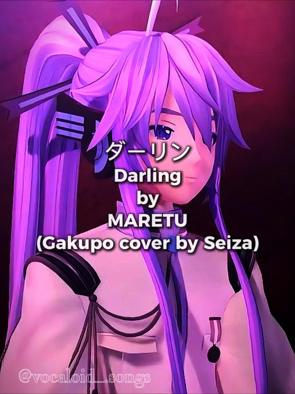 -Camui Gackpo- #vocaloid #kamuigakupo #camuigackpo #voicebank #darling #maretu 