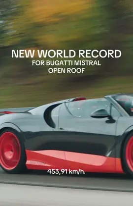 New world record for the bugatti mistral just announced !! Open roof top best record ever !! 453,91 km/h