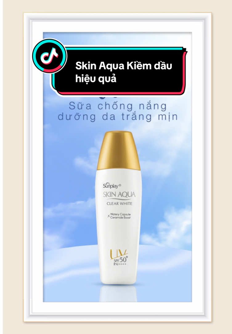 Skin Aqua giải pháp cho da dầu mụn💞 #xuhuong #xh #kcnskinaqua #skinaqua #tiktok 