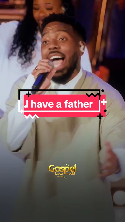 🕊️ I have a father -  @Chandler Moore  #gospellyrics_world #foryoupage #trendjesus #lyricsvideo #chandlermoore🙌🙌 #ghanagospelmusic 