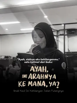 cuma satu kalimat, but means a lot🥹 dapetin bukunya di etalase / showcase buku @Ayah Ini Arahnya Ke Mana Ya? 🥹🫂❤️‍🩹🥀 #ayahiniarahnyakemanaya 