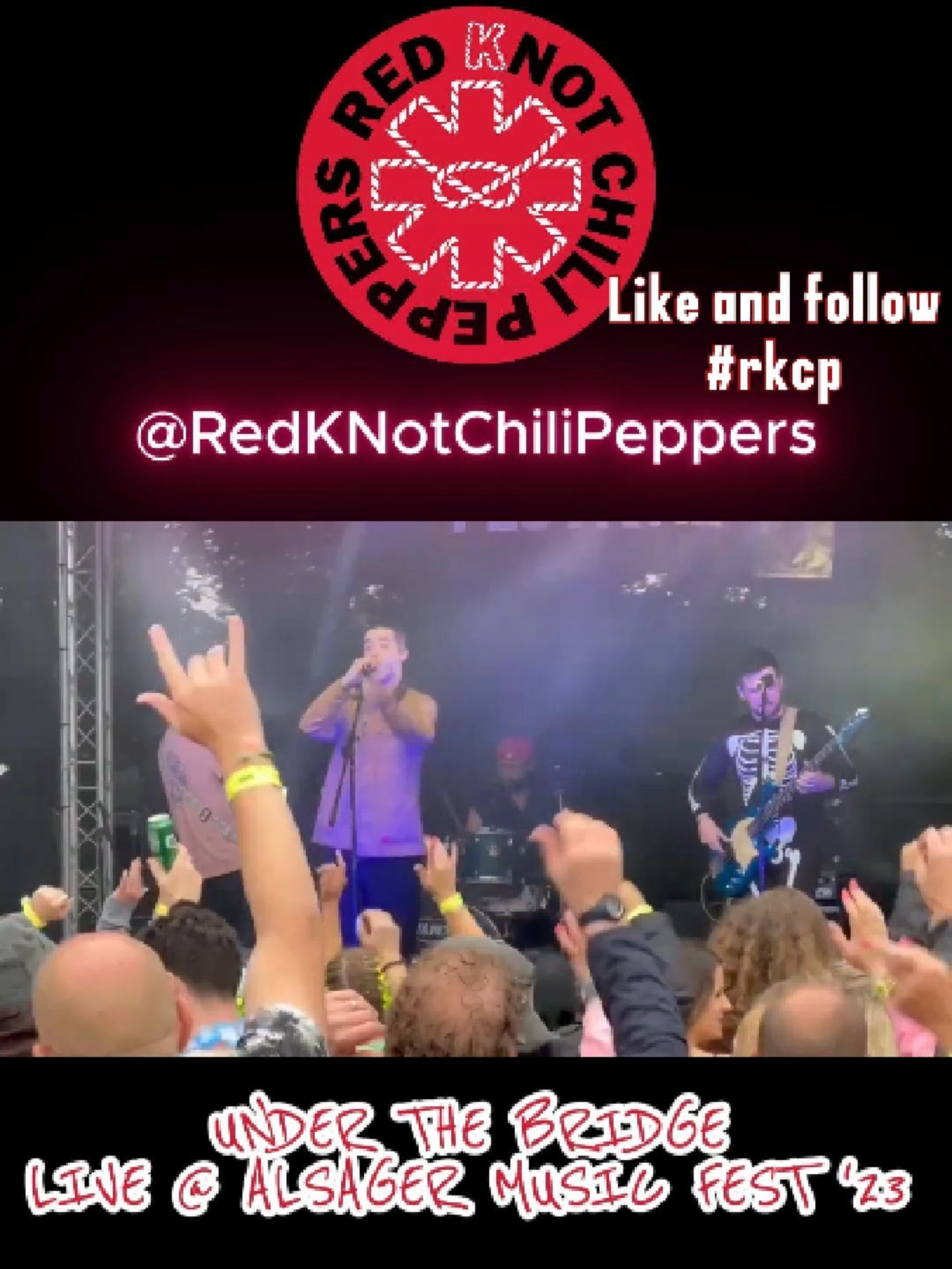 Red KNot Chili Peppers | Under The Bridge | (Live at Alsager Music Festival 07/23) #redknotchilipeppers #rkcp Fan footage from Alsager 2023, which was our first headliner and alot of fun.  Follow us on all our socials for more:  Instagram: @redknot.chilipeppers - https://www.instagram.com/redknot.chilipeppers/  TikTok: @redknotchilipeppers - https://www.tiktok.com/@redknotchilipeppers  YouTube: @RedKNotChiliPeppers - https://www.youtube.com/@RedKNotChiliPeppers  Facebook: Red KNot Chili Peppers - https://www.facebook.com/RedKNotChiliPeppersFB  #RedKnotChiliPeppers #RKCP #alsagerfestival #alsager #alsagerfest #musicfestival #TributeBand #LiveMusic #RedHotChiliPotters #RedHotChiliPeppers #RHCP #UnlimitedLove #RedHotChiliPeppersFan #RedHotChiliPeppersFans #RHCpFan #TributeBands #TributeBandsUK #JohnFrusciante #Flea #AnthonyKiedis #ChadSmith #GeorgeClinton #StokeOnTrent #Staffordshire #StokeCity #StaffordshireKnot #Funk #Funkadelic #TurnItUpToEleven #JoshKlinghoffer #DaveNavarro #HillelSlovak #Californication #Stoke #Funkadelic #Parliament #JanesAddiction #TheMarsVolta #StoneTemplePilots #Incubus #Primus #BeastieBoys #RageAgainstTheMachine #APerfectCircle #SmashingPumpkins #tool #Soundgarden #PearlJam #QueensOfTheStoneAge #TheStrokes #NoDoubt #Audioslave #Ataxia #underthebridge #nirvana #BlackSabbath #TheChiliPeppersExperience #FleaFunk #Sublime #TheRedHotChiliPeppersTribute #DamonAlbarn #Gorillaz  #Beck #TheRaconteurs #Weezer #davegrohl #taylorhawkins #TheOffspring #TheWhiteStripes #AliceInChains #TheRedHotChiliPeppers #FreakyStyley #TheUpliftMofoPartyPlan #MothersMilk #Bssm #OneHotMinute #Californication #ByTheWay #StadiumArcadium #ImWithYou #TheGetaway #UnlimitedLove #ReturnOfTheDreamCanteen #midnight #midnights #ironmaiden #hvy #RedKnotChiliPeppers