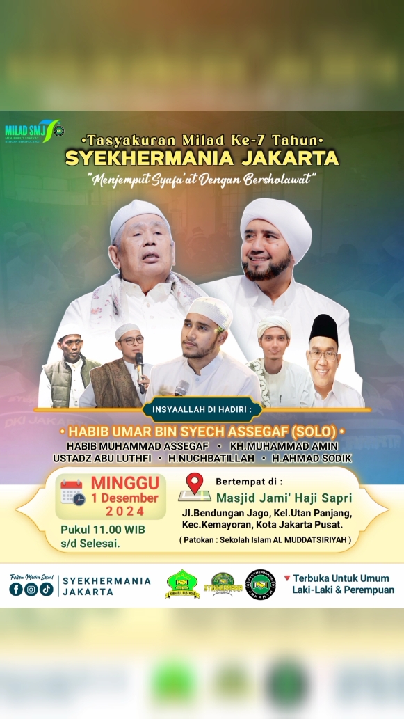 #RUTINAN_BULAN_DESEMBER_2024 🟠 HADIRI & SYIARKAN 🟠 RUTINAN BULANAN MAJELIS AHBAABUL MUSTHOFA & SYEKHERMANIA JAKARTA ✨Spesial Tasyakuran Milad ke 7 Syekhermania Jakarta✨ 