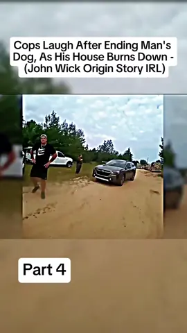 Cops Laugh After Ending Man's Dog, As His House Burns Down - (John Wick Origin Story IRL)#cops #fyp #cops 
