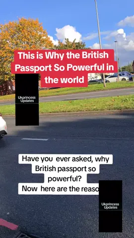 This is Why the British Passport so Powerful in the world. #fyp #ukprincesss #uktiktok🇬🇧uk #Ukupdates #ukprincess #British #fyppppppppppppppppppppppp #unitedkingdom #Uk 