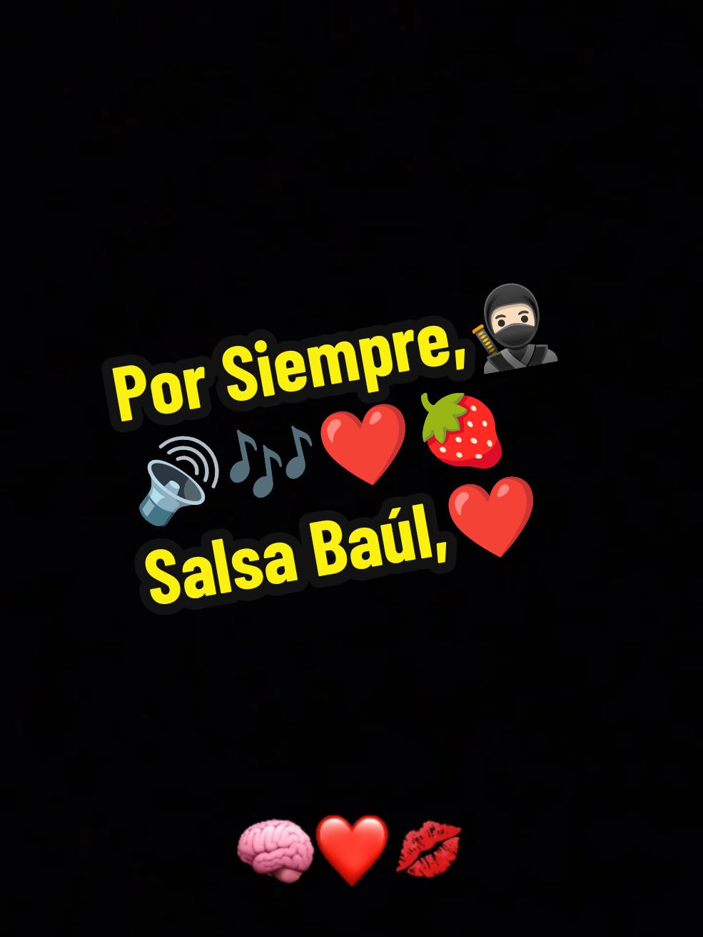 Por Siempre,🥷🏻🔊🎶❤🍓 Salsa Baúl,❤ . #parati #porsiempre #salsabaul #salsaparaestados #Salsa #viralllllll 