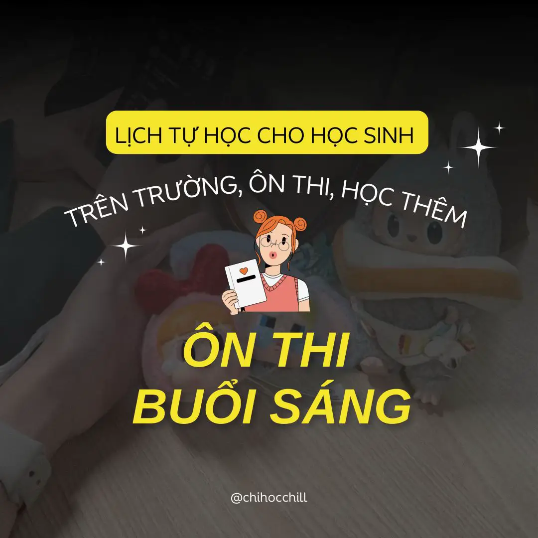 Lịch học buổi sáng cho mấy ní cần đây nha 🔥🫶  #dongluchoctap #fyp #studywithme #LearnOnTikTok #hoccungtiktok #chihocchill 