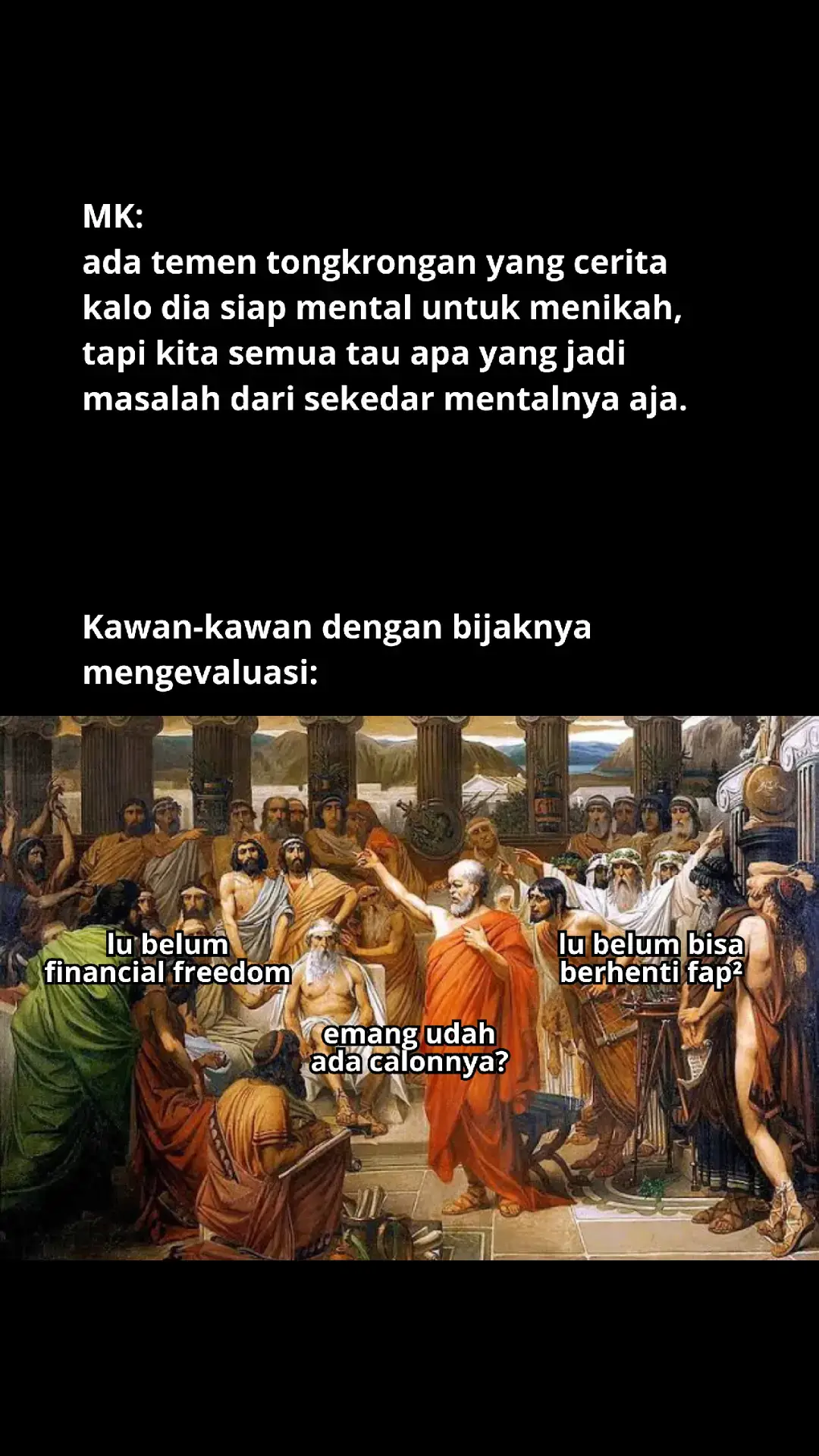 SEKALI MENDEKLARASIKAN, DISITU ADA PERLAWANAN. #marriage #menikah #financialfreedom #fyp #memetiktok #meme #viral #socrates 