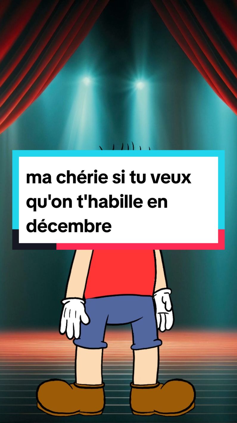 ma chérie si tu veux qu'on t'habille en décembre #fouryou #fyp #pourtoi #viral_video #humour #comedy_category_mu #funnytiktok 