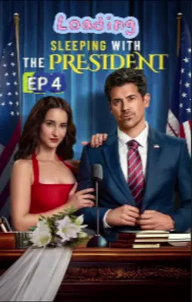 Episode 4: I know you got this job because Dahl is your boss, but tell me everything about the person you met. 📺  Sleeping with the President 
