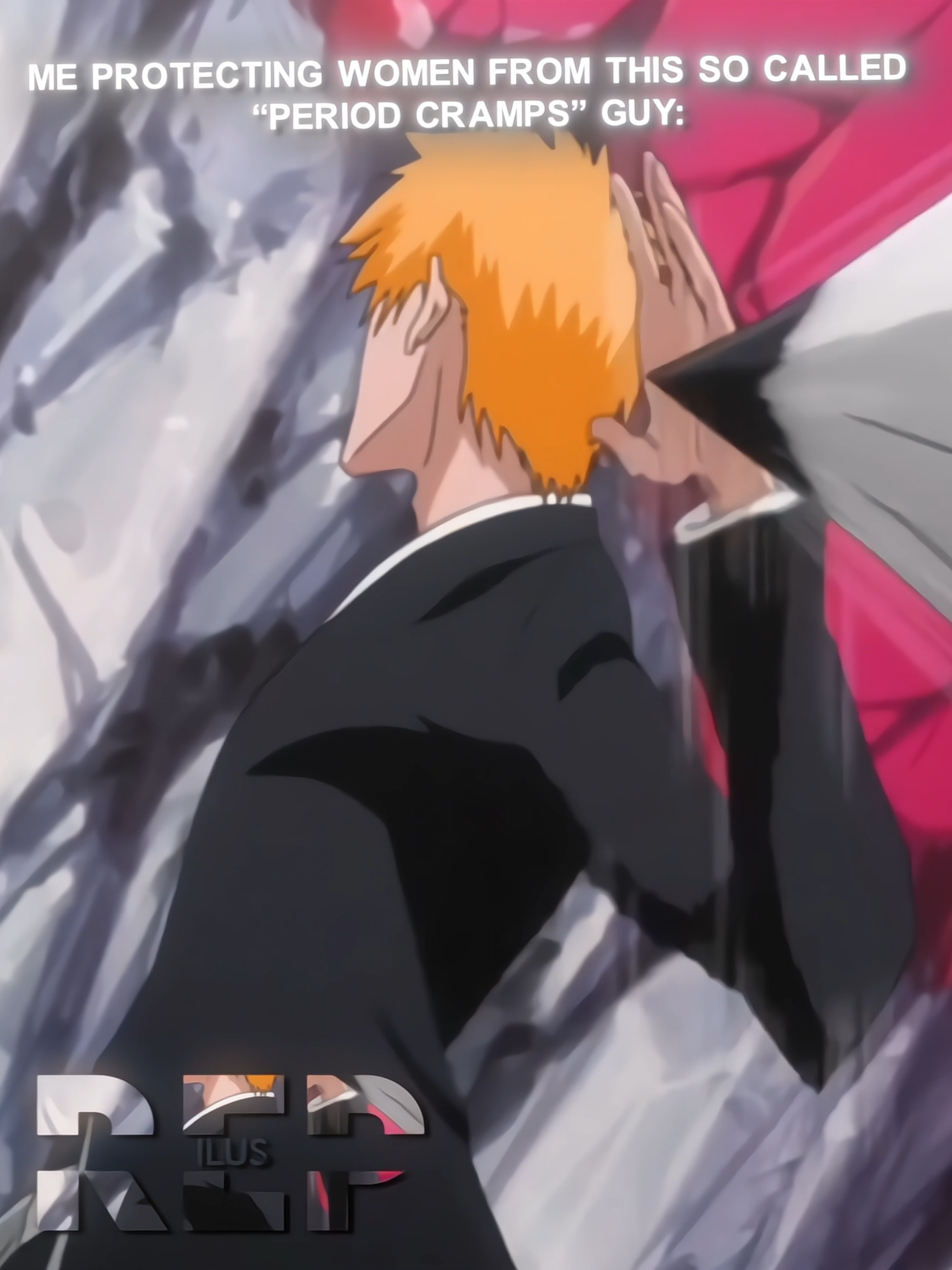 hate that guy 😒🤦🏿‍♂️ (6'7 w dreads ig) | #fyp #bleach #ichigo #anime #periods #edit #repilus