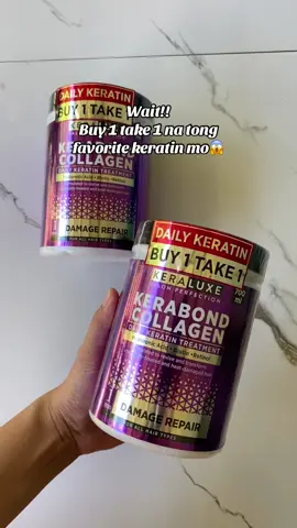 Buy 1 take 1 na mima ! #luxeorganix #kerabond #kerabondcollagen #hairtreatment #foryoupage #conditioner 