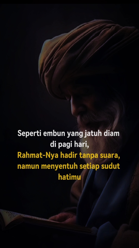 seperti embun pagi  #storymuslim #jalaluddinrumi #maulanarumi #syairsufi #quotesislam #islamicquotes #syairandalusia #quotesislamic #storyislami #masukberanda #bismillahrame #4u #xybca #fypシ゚viral #fyp 