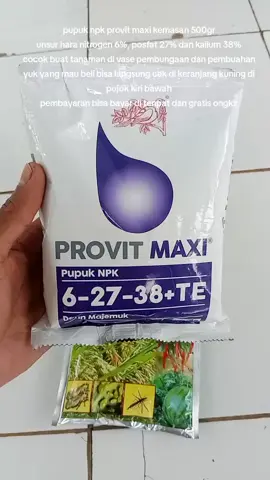 npk provit maxi #npkprovitmaxi #provitmaxi #pupukprovitmaxi #pupuknpk #npk #pupukpembuahan #pupukbuah #pupukdaun 
