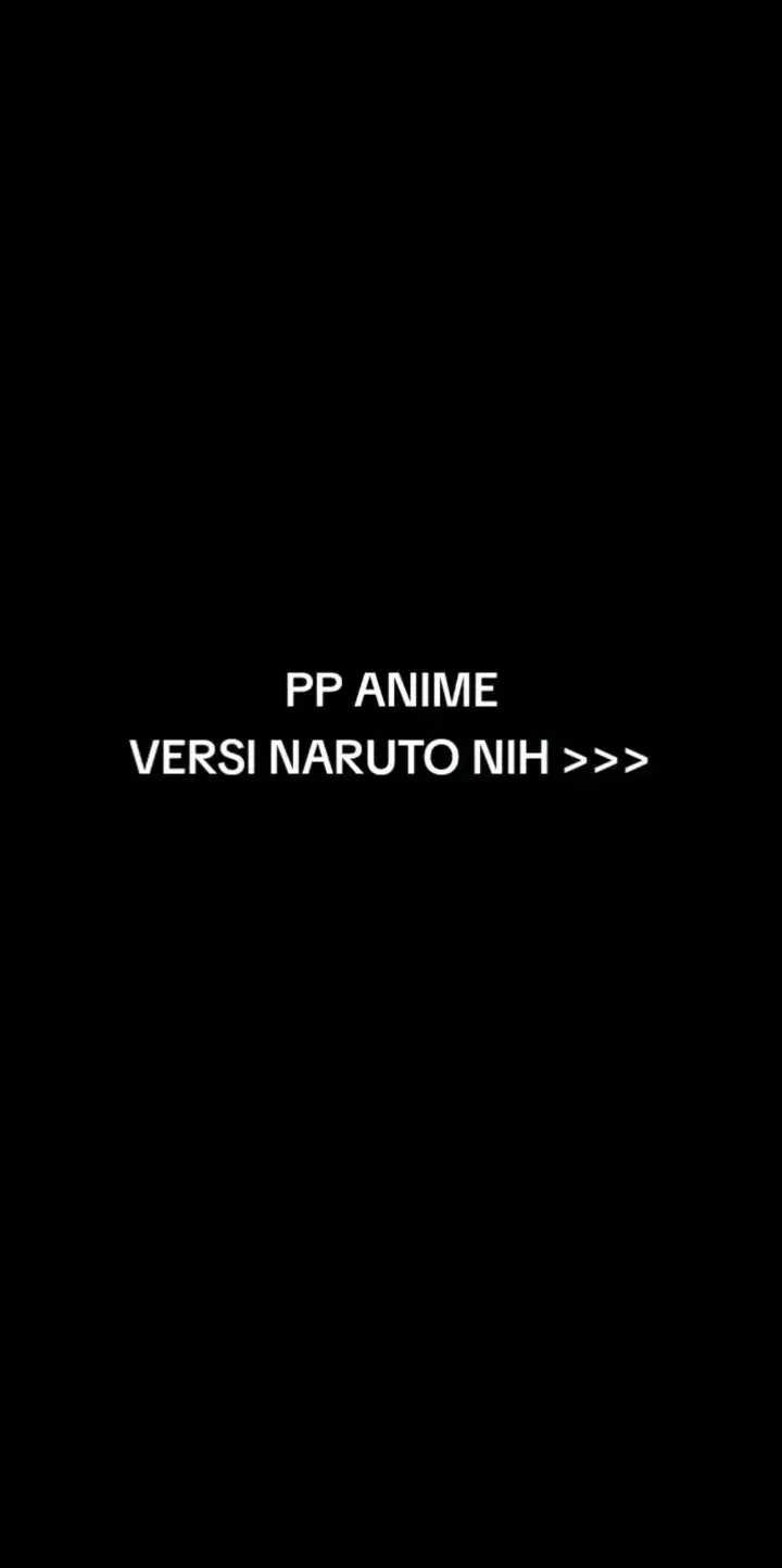 versi naruto niih kece 😎😎  #ppnarutokece #masukberanda #xybca #4upage #foryou #viral #fyp 