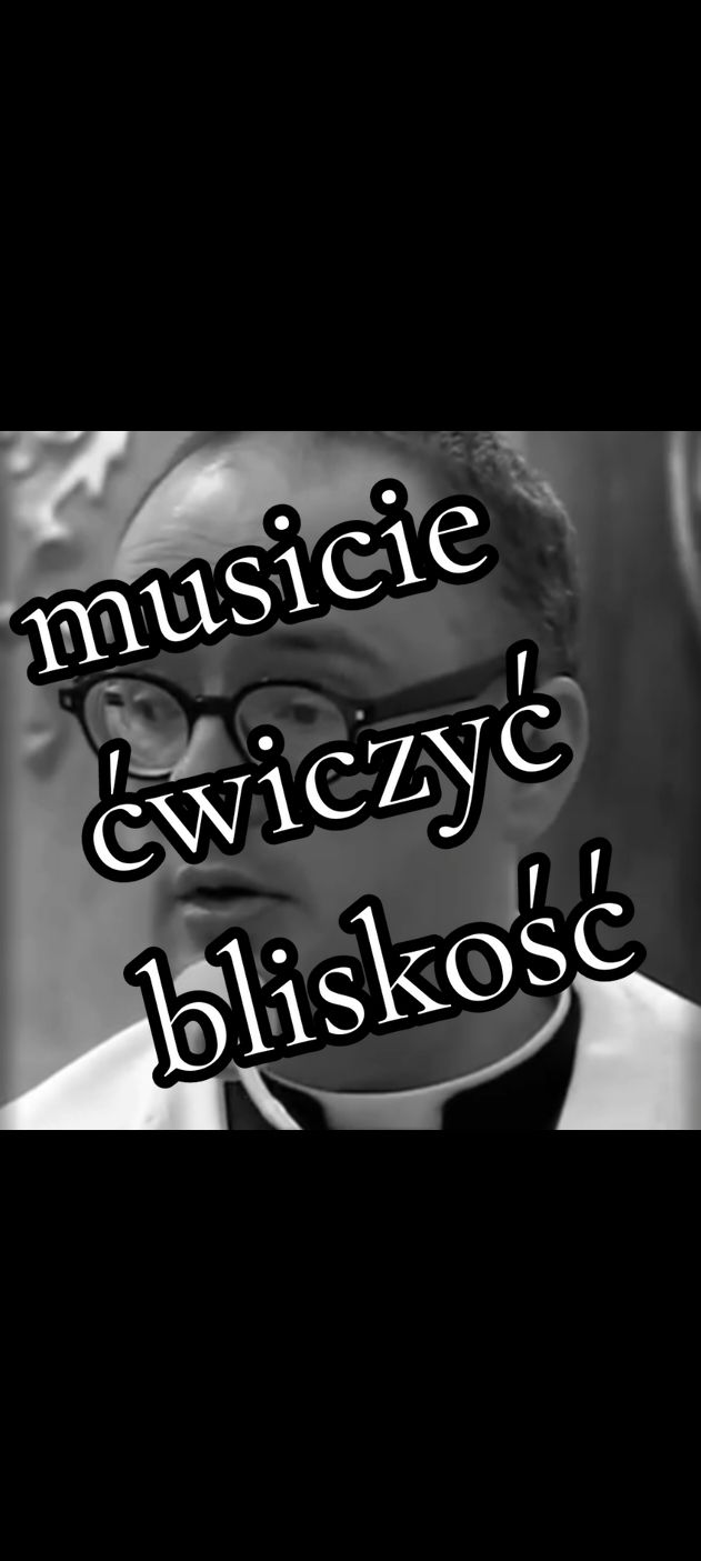 cześć 3 ŚP. KS. JAN KACZKOWSKI - MUSICIE ĆWICZYĆ BLISKOŚĆ #jankaczkowsku  #mądresłowa #bliskość #mądresłowa #jankaczkowski #relacje #modlitwa #rodzina #uczucia #motywacja #przytulanie #wspieranie #gym  #polskiduchowny #ksiadzjankaczkowski #duchowny #mysli #dlaciebie #viral_video #loveyou