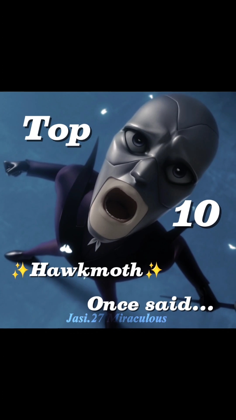 Hawkmoth once said...✨️ who would you like to see next?  (i know they're not all hawkmoth, but they're all the same Person😌) #hawkmoth #hawki #shadowmoth #monarch #gabriel #gabrielagreste #funny #nooo #hawkmoo  #kagami #kagamizurugi #unhinged #marinette #felix  #gabrielagreste #funny  #Chloe #chloebourgeois #iconic  #adrienagreste #adrien #funny  #oncesaid #viral #mlbb #MLB  #miraculous #miraculousladybug  #miraculous #mlb  #miraculoustalesofladybug  #miraculousedits  #miraculousedit #AMV #MV  #miraculousamv  #miraculoustalesofladybugandcat  #miraculoustalesofladybugandchatnoir #kwami  #kwamis #adrienette  #adrienetteedit #ladrien  #Madrienedit #marichat  #marichatedit #Madynoir  #ladynoir #catnoir #catnoiredit  #miraculousladybug #miraculous #mlb  #miraculoustalesofladybug #miraculousedits  #miraculousedit #AMV #MV #miraculousamv  #miraculoustalesofladybugandcatnoir  #miraculoustalesofladybugandchatnoir #kwami  #kwamis #adrienette #adrienetteedit #ladrien #Madrienedit #marichat #marichatedit #Madynoir  #ladynoir #catnoir #catnoiredit #catnoirxladybug  #chatnoir #chatnoiredit #chatnoirxladybug  #chatnoirxmarinette #Madybugandcatnoir  #ladybugandchatnoir #adrienagreste  #adrienagreste #ladybugedit  #marinettedupaincheng 