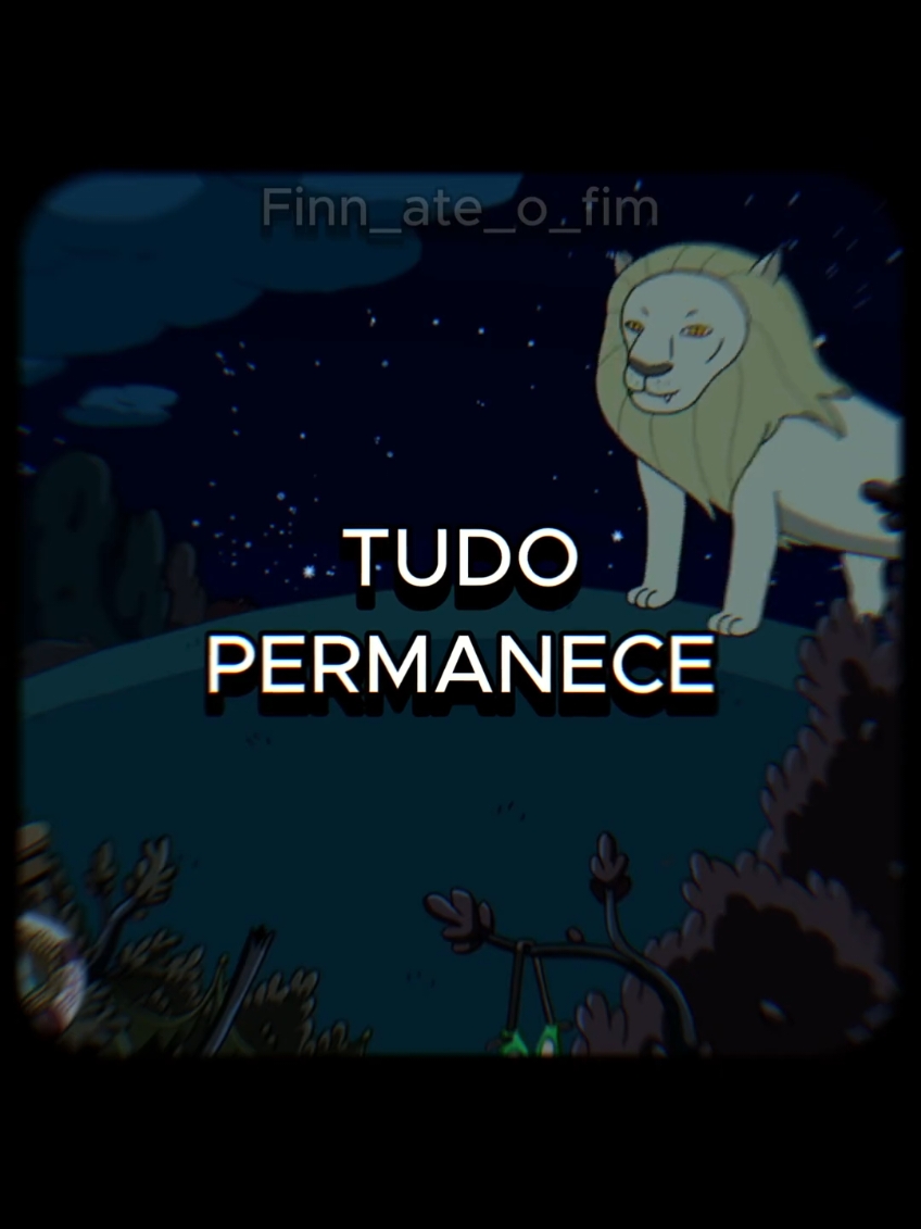 Tudo permanece... . . . Hora de aventura: T7, E13 