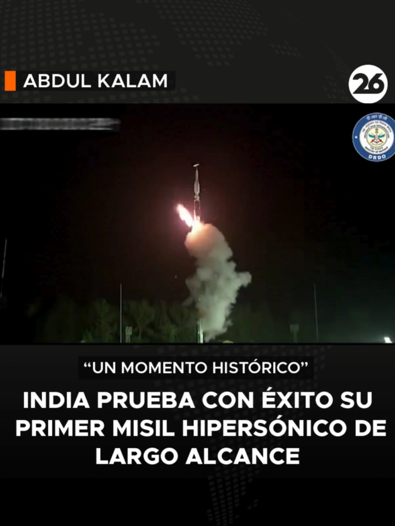 ⚫ HISTÓRICO | INDIA PROBÓ SU PRIMER MISIL HIPERSÓNICO 🚀  Con este logro, el país se posiciona en el grupo de naciones selectas que cuentan con capacidades de tecnologías militares avanzadas. 👉 El lanzamiento se llevó a cabo desde la isla Abdul Kalam -anteriormente conocida como isla Wheeler- en la costa oriental de este país, donde la India tiene un centro de pruebas de misiles. 🔗 Lee la nota completa en www.canal26.com #India #Misiles #Canal26