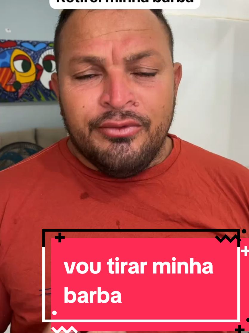 #vou tirar minha barba 