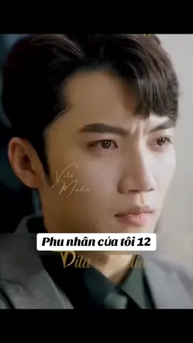 Phu nhân của tôi 12 #foryou #xuhuong2024 #xuhuongtiktok #phimhaymoingay #4u #TikTok 