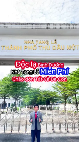 Nhà Tang Lễ miễn phí chào đón Tất Cả Bà Con! #shhanthanh #doclabinhduong #trend #xuhuong 