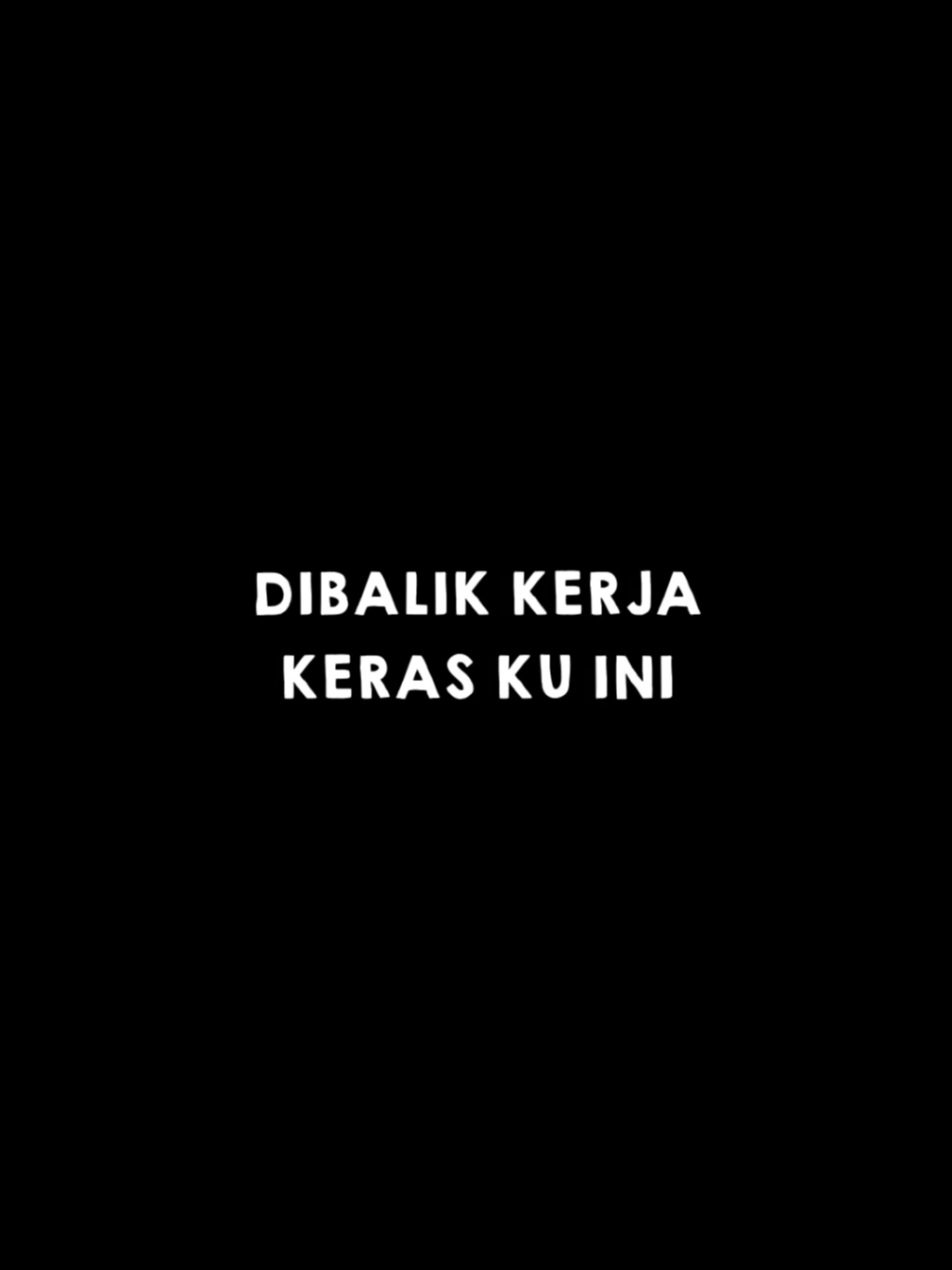 dibalik kerja kerasku ini #padahariini #fypシ #fyp #viral #foryoupage #masukberandafyp #quotestory #storywhatsapp #storytime #storykatakata #tanpanamareall #🥀🥀🥀 