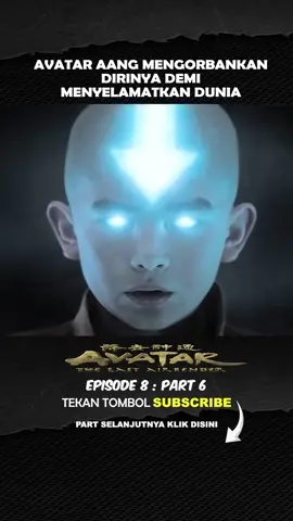 Pengorbanan Avatar Aang Untuk Dunia. #alurcerita #film #movie #avatarthelastairbender 