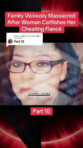 Replying to @🏳️‍🌈 Chayna413 🏳️‍🌈 Part 10| Family Viciously Massacred After Woman Catfishes Her Cheating Fiancé #cops #crime #crimetok #crimetiktok #truecrime #truecrimetok #truecrimetiktok #copsoftiktok #fouryou #fypppppppppppppp 
