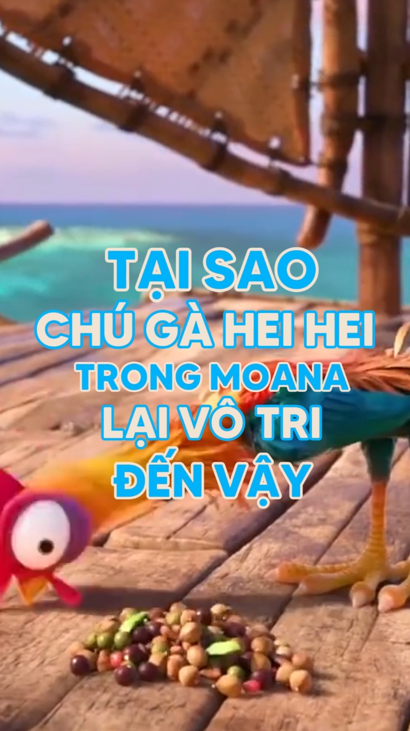 Tại sao chú gà Hei Hei trong Moana lại vô tri đến vậy? #w2w #cartoon #moana #moana2 #moana2vn #phimhoathinh #phimchieurap 