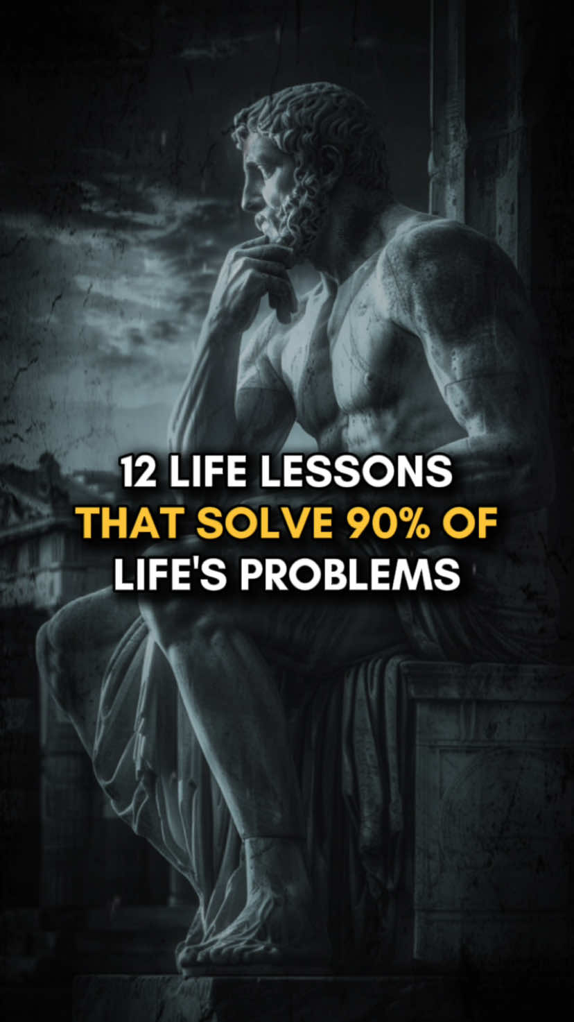 12 Life Lessons That Solve 90% Of Life'S Problems #quotes #motivation #lifelessons #stoicism #personalgrowth 