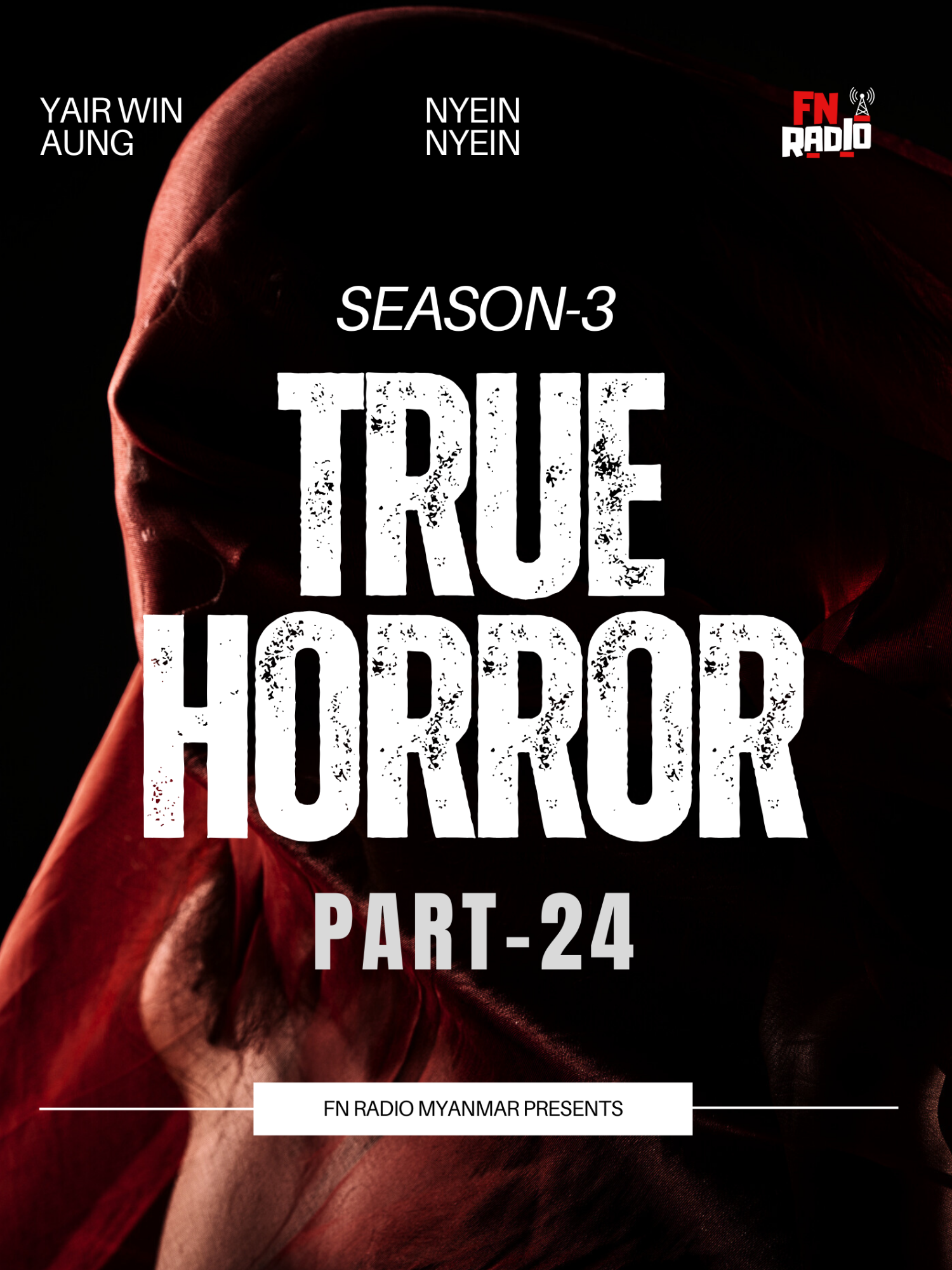 True Horror| Season-3 | Part-24 Special Thanks to - Myat Win Kyaw #FN #fnradio #fridaynightradio #horrortok #horrorstory #ghoststory #updateghoststory #truehorror #scarystoriess #creepypodcast #f #foryoupagе #foryou #everyone