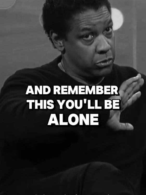 You always alone at the most difficult time  #denzelwashington #denzel #motivational #motivationalquotes #motivational #inspriation #inspirationalquotes #painful #viralvideo 