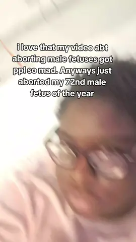 matter of fact I take a lil something to ensure I have a male and wait until the day before birth to abort it. I use abortion as birth control #DaughterOrAbortion #6B4T #4Bmovement #Feminismo #FemaleSeparatism #RadicalFeminism #Besties #Mutuals #fypviralシ #xyzabc #AuxSquiggle 