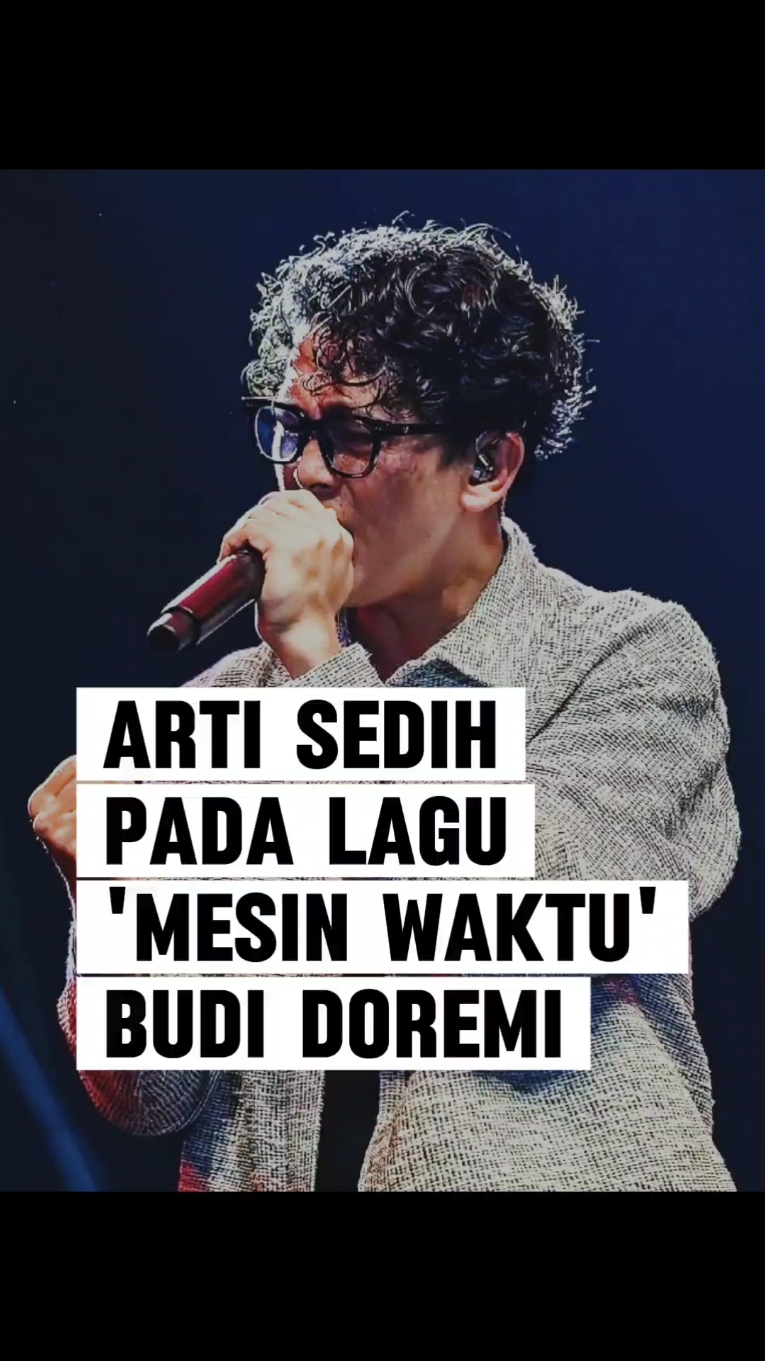 Makna lagu Mesin Waktu yang dinyanyikan Budi Doremi #budidoremi #mesinwaktu #musikviral #laguviral #entertainment #fypシ 