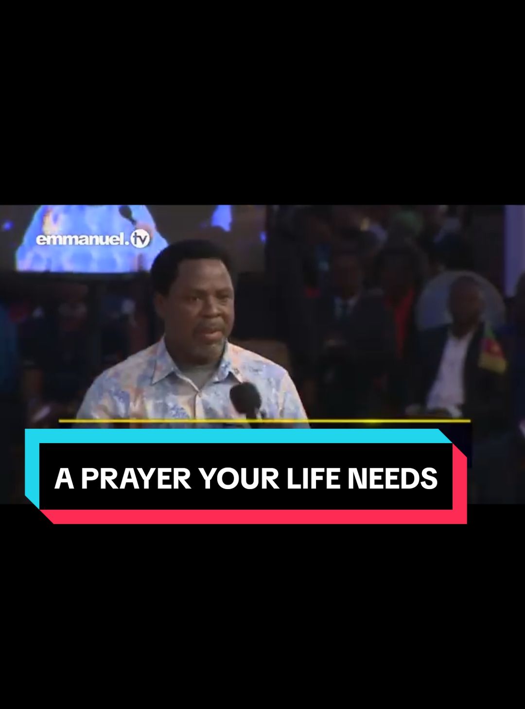 A PRAYER YOUR LIFE NEEDS #prophettbjoshua #pastorevelynjoshua #ProphetTBJoshuaquote #emmanueltv #viewersallovertheworld #tbjoshualegacy #maninthesynagogue #SCOANMiracle #TBJoshua #Bible #scoan #prophet #trending #trendingvideo #trendingsong #trendingtiktok #fyp #fypシ #fypシ゚viral #fypage #viral viral #jesus #God #christiantiktok #faith #prayer #gospel #christianity #scoanlivesundayservice #propheticword #synagogue #scoan #prophecy #prophet #prophecy #trending #trendingvideo #trendingsong #fyppppppppppppppppppppppp #viral #viralvideo #christiantiktok #holyspirit #foryou #foryoupage #foryourpage #trend #fypシ #fypシ゚viral #fypage #trending