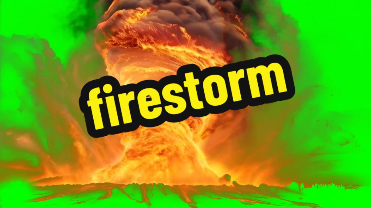 firestorm #firestorm #fire #greenscreenvideo #greenscreeneffect #greenscreenchallenge #greenscreen #pfy #fyp #foryou 