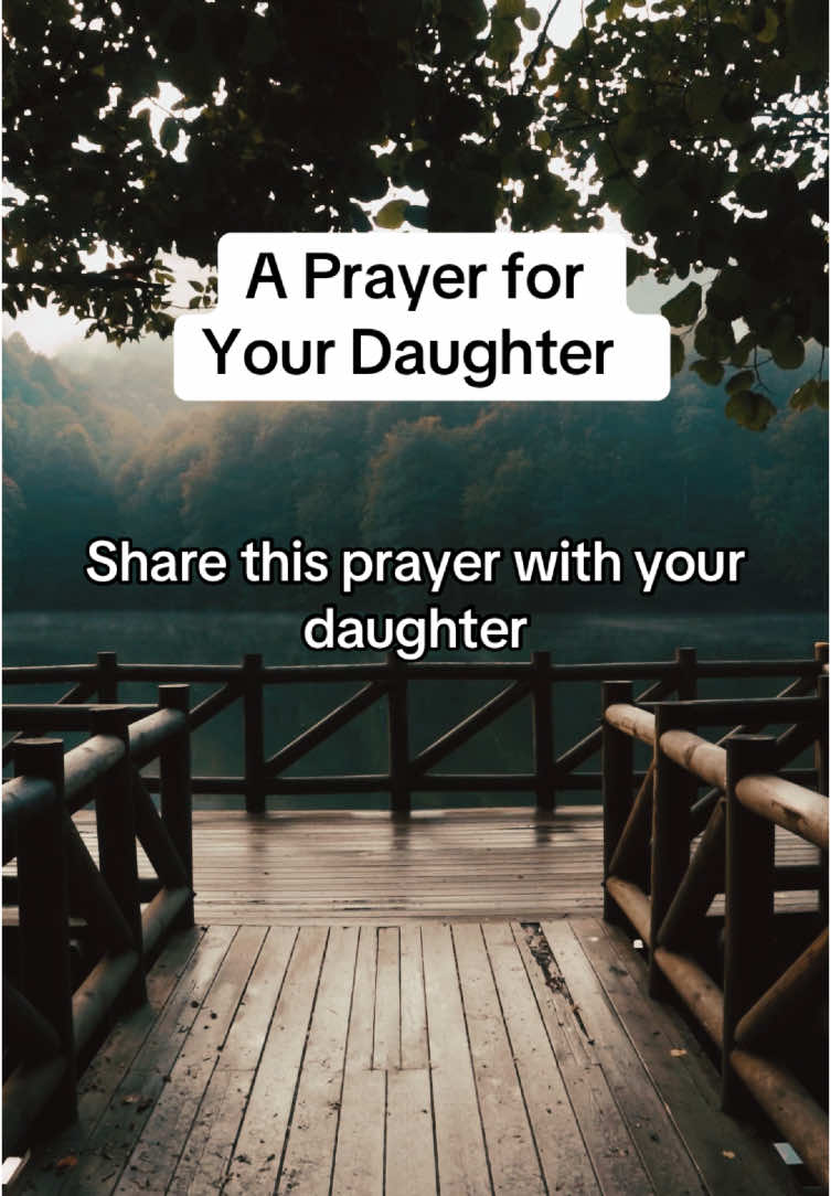 A Prayer for Your Daughter! #prayer #jesuslovesyou #blessed #godisgood #fypシ