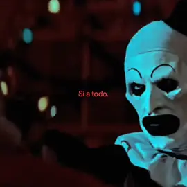 Si a todo Art, si a todo #art #pinchetiktokponmeenparatialv #pinchetiktokponmeenparatialv #pinchetiktokponmeenparatialv #fyp #parati #artedits #slasher #arttheclownterrifier #clown #terrifier #terrifier3 #pinchetiktokponmeenparati😘 #pinchetiktokponmeenparati😘 #mecalienta #enamorada #pinchetiktokponmeenparatialv #pinchetiktokponmeenparatialv #pinchetiktokponmeenparatialv #pinchetiktokponmeenparatialv 